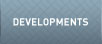 Developments